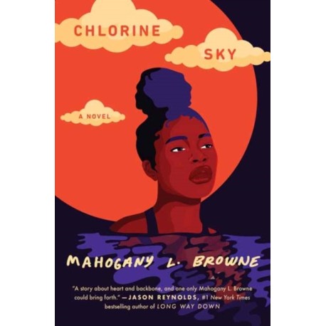 Chlorine Sky: A Novel