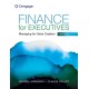 Finance for Executives: Managing for Value Creation