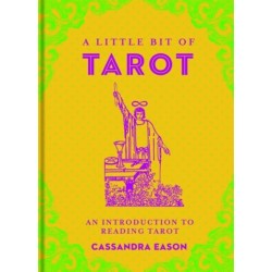 A Little Bit of Tarot: An Introduction to Reading Tarot