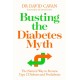 Busting the Diabetes Myth: The Natural Way to Reverse Type 2 Diabetes and Prediabetes