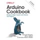 Arduino Cookbook: Recipes to Begin, Expand, and Enhance Your Projects