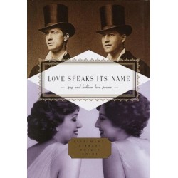 Love Speaks Its Name: Gay and Lesbian Love Poems