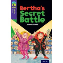 Oxford Reading Tree TreeTops Fiction: Level 11: Bertha's Secret Battle