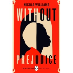 Without Prejudice: A collection of rediscovered works celebrating Black Britain curated by Booker Prize-winner Bernardine Evaristo