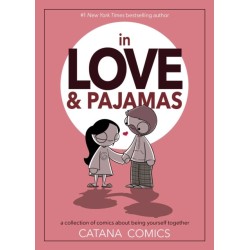 In Love & Pajamas: A Collection of Comics about Being Yourself Together