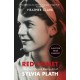 Red Comet: The Short Life and Blazing Art of Sylvia Plath