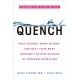 Quench: Beat Fatigue, Drop Weight, and Heal Your Body Through the New Science of Optimum Hydration