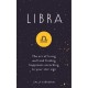 Libra: The Art of Living Well and Finding Happiness According to Your Star Sign
