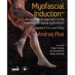 Myofascial Induction™ Vol 2: The Lower Body