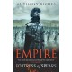 Fortress of Spears: Empire III: The iconic historical adventure series from SUNDAY TIMES bestseller Anthony RIches