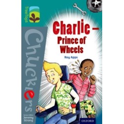 Oxford Reading Tree TreeTops Chucklers: Level 16: Charlie - Prince of Wheels