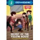 Secret of the Yellow House: Boxcar Children Early Reader