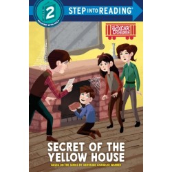 Secret of the Yellow House: Boxcar Children Early Reader