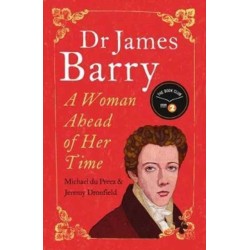 Dr James Barry: A Woman Ahead of Her Time