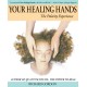 Your Healing Hands: The Polarity Experience