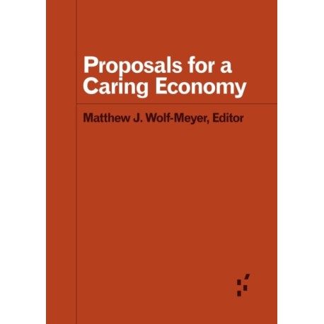 Proposals for a Caring Economy
