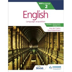 English for the IB MYP 2 (Capable–Proficient/Phases 3-4- 5-6): by Concept