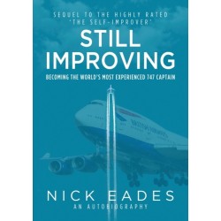 Still Improving: Becoming the World's Most Experienced 747 Captain