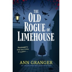 The Old Rogue of Limehouse: Inspector Ben Ross Mystery 9