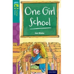 Oxford Reading Tree TreeTops Fiction: Level 16 More Pack A: One Girl School