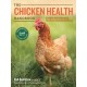 The Chicken Health Handbook, 2nd Edition: A Complete Guide to Maximizing Flock Health and Dealing with Disease
