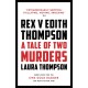Rex v Edith Thompson: A Tale of Two Murders