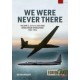 We Were Never There Volume 2: CIA U-2 Asia and Worldwide Operations 1957-1974