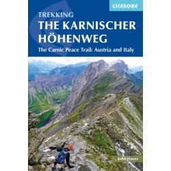 The Karnischer Hohenweg: A 1-2 week trek on the Carnic Peace Trail: Austria and Italy