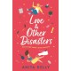 Love & Other Disasters: 'The perfect recipe for romance' - you won't want to miss this delicious rom-com!