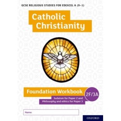 GCSE Religious Studies for Edexcel A (9-1): Catholic Christianity Foundation Workbook Judaism for Paper 2 and Philosophy and ethics for Paper 3: Get Revision with Results