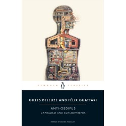 Anti-Oedipus: Capitalism and Schizophrenia