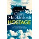 Hostage: The emotional 'what would you do?' thriller from the Sunday Times bestseller