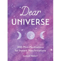 Dear Universe: 200 Mini Meditations for Instant Manifestations