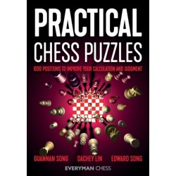 Practical Chess Puzzles: 600 Positions to Improve Your Calculation and Judgment