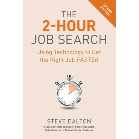 2-Hour Job Search: Using Technology to Get the Right Job Faster