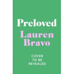 Preloved: A sparklingly witty and relatable debut novel