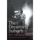 The Dreaming Suburb: Will The Avenue remain peaceful in the aftermath of war?