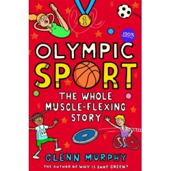 Olympic Sport: The Whole Muscle-Flexing Story: 100% Unofficial