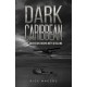 Dark Caribbean: The Adventure Begins with a Killing