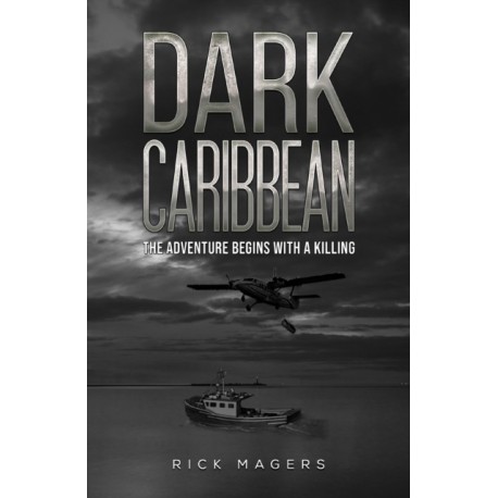 Dark Caribbean: The Adventure Begins with a Killing