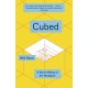 Cubed: The Secret History of the Workplace