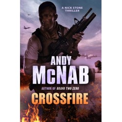 Crossfire: (Nick Stone Thriller 10)