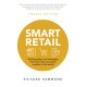 Smart Retail: Winning ideas and strategies from the most successful retailers in the world