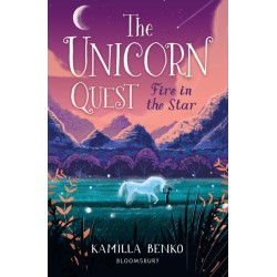 Fire in the Star: The Unicorn Quest 3