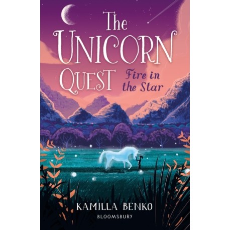 Fire in the Star: The Unicorn Quest 3