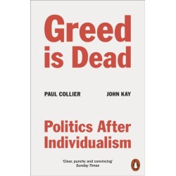 Greed Is Dead: Politics After Individualism