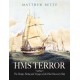 HMS Terror: The Design, Fitting and Voyages of the Polar Discovery Ship