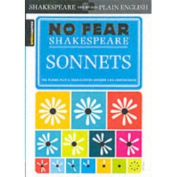 Sonnets (No Fear Shakespeare): No Fear Shakespeare Side-by-Side Plain English
