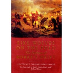 Like Wolves on the Fold: The Defence of Rorke's Drift
