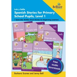 Luis y SofIa Spanish Stories for Primary School Pupils, Level 1: 7 Specially Written Short Stories for Beginning Learners